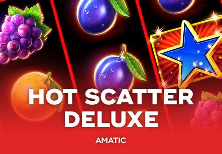 Hot Scatter Deluxe 5